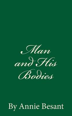 Book cover for Man and His Bodies (A Timeless Classic)