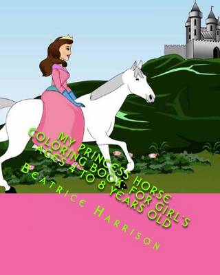 Book cover for My Princess Horse Coloring Book