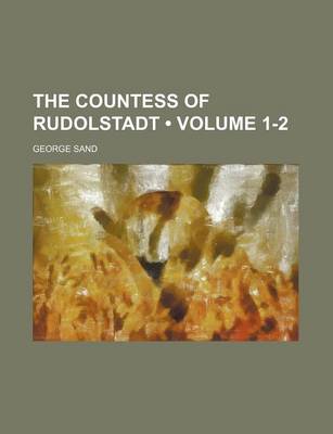 Book cover for The Countess of Rudolstadt (Volume 1-2)