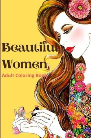 Cover of Beautiful Women Adult Coloring Book