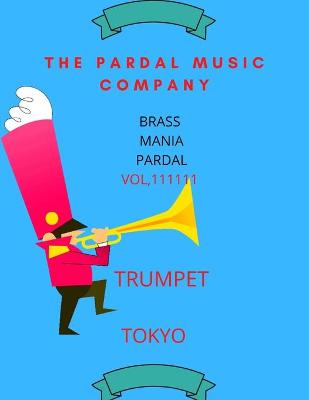 Book cover for Brass Mania Pardal Vol,111111 Trumpet