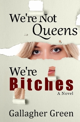 Cover of We're Not Queens, We're Bitches