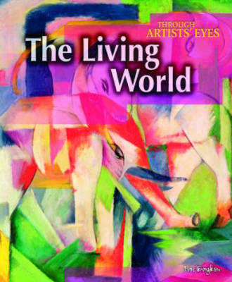 Book cover for Through Artist's Eyes: The Living World