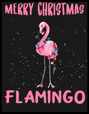 Cover of Merry Christmas Flamingo