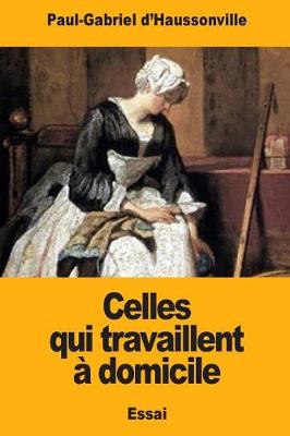 Book cover for Celles qui travaillent à domicile