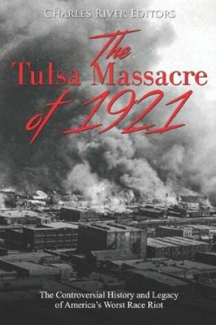 Cover of The Tulsa Massacre of 1921