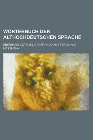 Cover of Worterbuch Der Althochdeutschen Sprache