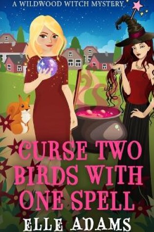 Cover of Curse Two Birds with One Spell