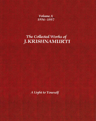 Book cover for The Collected Works of J.Krishnamurti  - Volume X 1956-1957