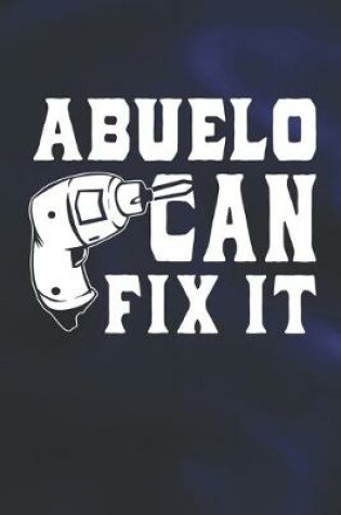 Cover of Abuelo Can Fix It