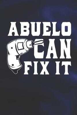 Book cover for Abuelo Can Fix It