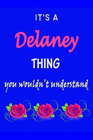 Cover of It's A Delaney Thing You Wouldn't Understand