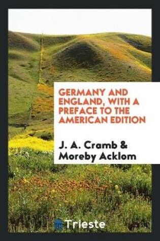 Cover of Germany and England, with a Preface to the American Edition