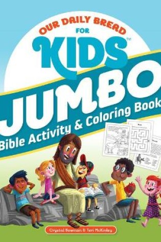 Cover of Our Daily Bread for Kids Jumbo Bible Activity & Coloring Book