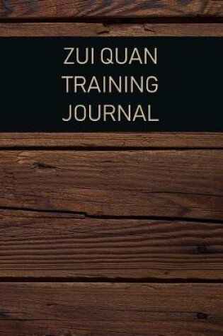 Cover of Zui Quan Training Journal