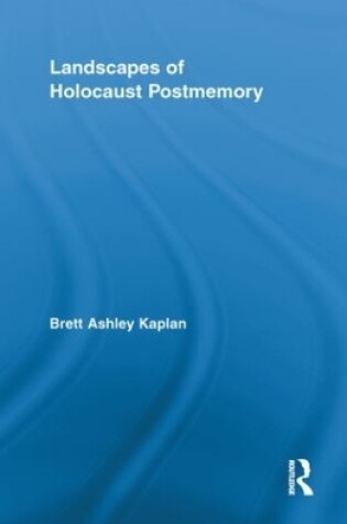 Cover of Landscapes of Holocaust Postmemory