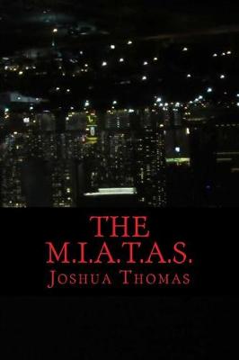 Book cover for The M.I.A.T.A.S.