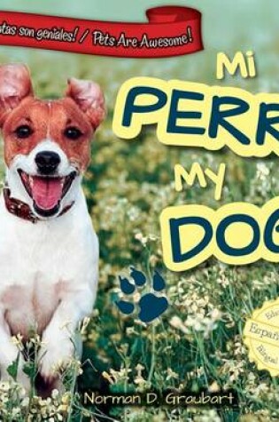 Cover of Mi Perro/My Dog