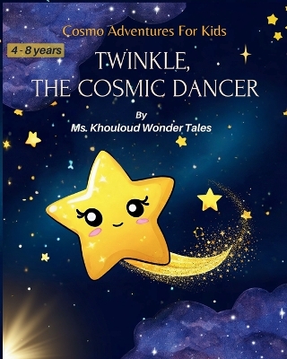 Cover of Twinkle, the Cosmic Dancer