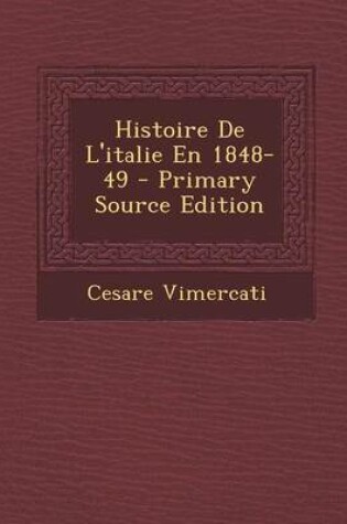 Cover of Histoire de L'Italie En 1848-49