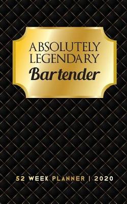Book cover for Absolutely Legendary Bartender