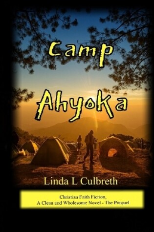 Cover of Camp Ahyoka (ah -yo ka)