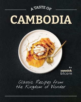 Book cover for A Taste of Cambodia