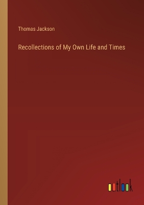 Book cover for Recollections of My Own Life and Times