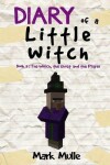 Book cover for Diary of a Little Witch (Book 3)