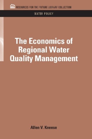 Cover of The Economics of Regional Water Quality Management