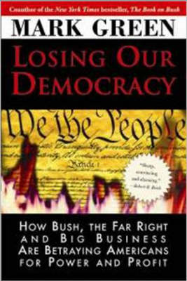 Book cover for Losing Our Democracy