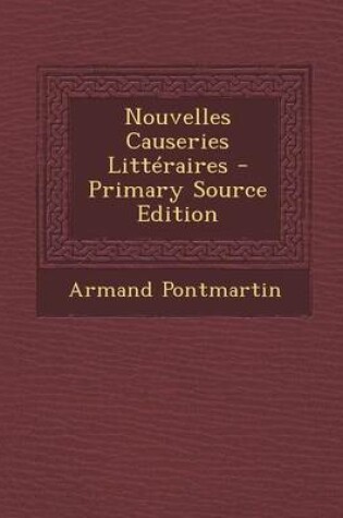 Cover of Nouvelles Causeries Litteraires - Primary Source Edition