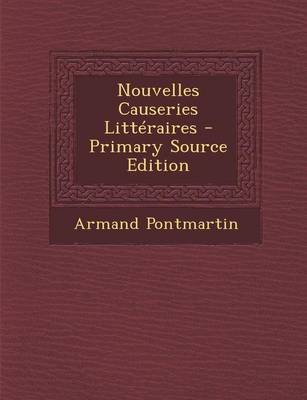 Book cover for Nouvelles Causeries Litteraires - Primary Source Edition