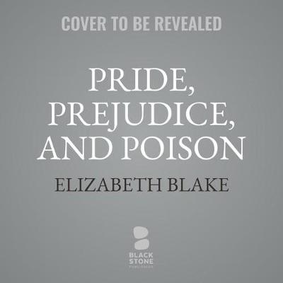 Cover of Pride, Prejudice, and Poison