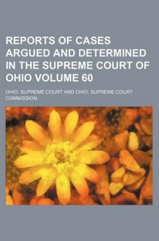 Cover of Reports of Cases Argued and Determined in the Supreme Court of Ohio Volume 60
