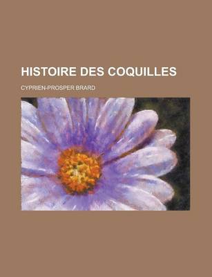 Book cover for Histoire Des Coquilles