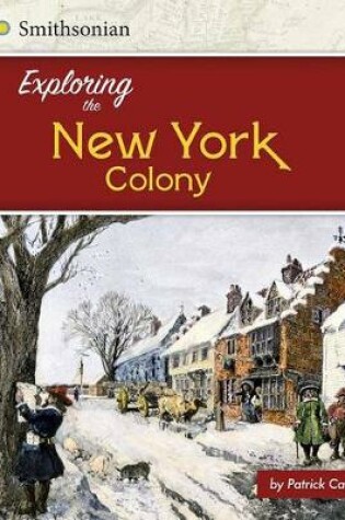 Cover of Exploring the New York Colony