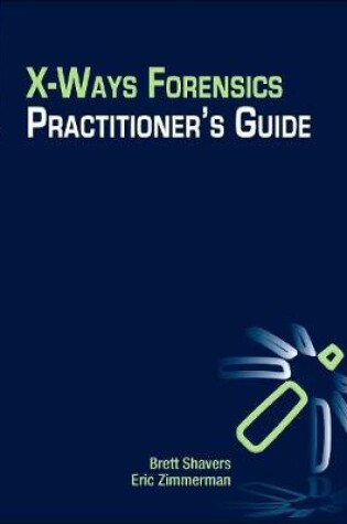 Cover of X-Ways Forensics Practitioner’s Guide