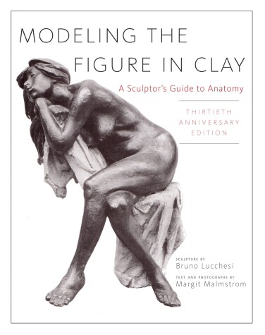 Book cover for Modeling the Figure in Clay, 30th Anniversary Edition