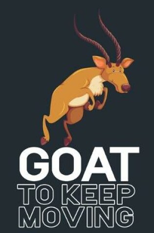 Cover of Goat To Keep Moving