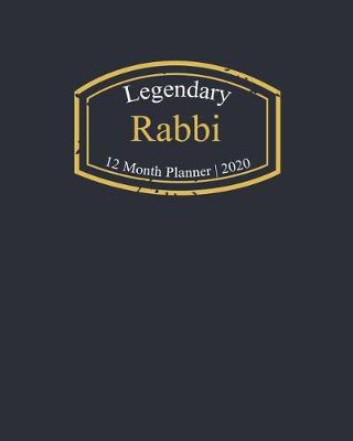 Book cover for Legendary Rabbi, 12 Month Planner 2020