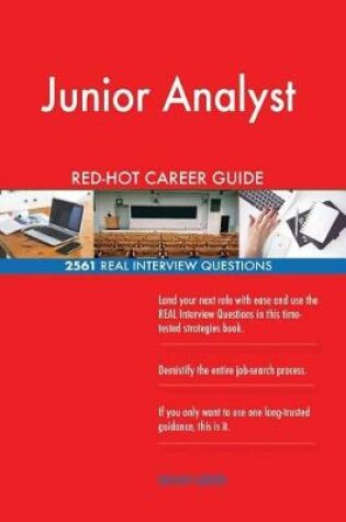 Cover of Junior Analyst Red-Hot Career Guide; 2561 Real Interview Questions