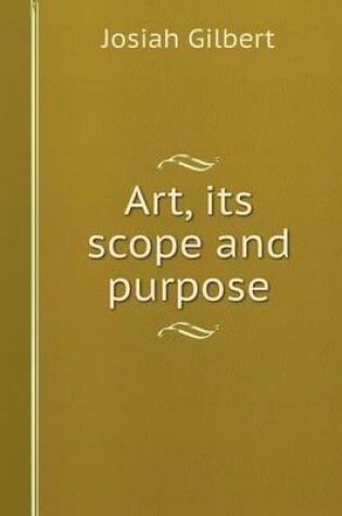 Cover of Art, its scope and purpose