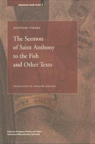 Cover of The Sermon of Saint Anthony to the Fish and Other Texts