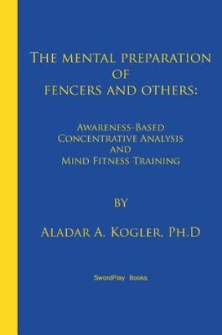 Cover of The Mental Preparation Of Fencers and Others