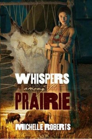 Cover of Whispers Among the Prairie