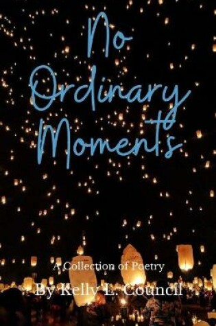 Cover of No Ordinary Moments