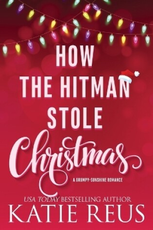 Cover of How the Hitman Stole Christmas