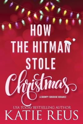 Book cover for How the Hitman Stole Christmas