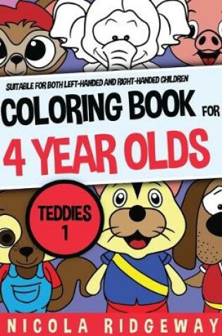 Cover of Coloring Book for 4 year olds (Teddies 1)